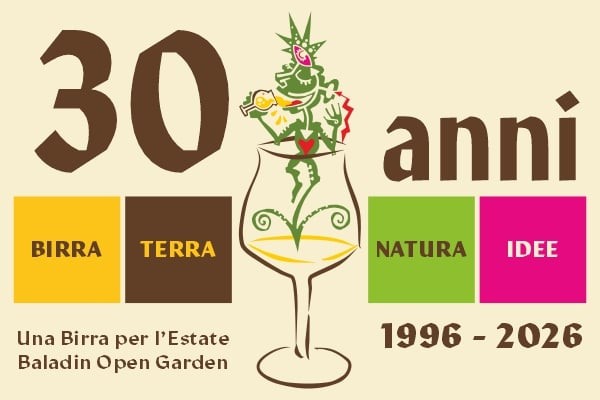 Baladin festeggia 30 anni - 10-12 luglio al Baladin Open Garden
