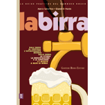 La birra, di Marco Sabellico e Gianni Di Nardo Gambero Rosso Editore