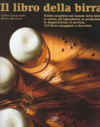 Il libro della Birra, di Zangrando e Marconi Edito da Calderini
