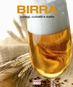 Birra, consigli, curiosità e ricette